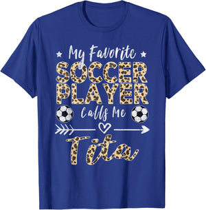 My Favorite Soccer Player Calls Me Tita Filipino Aunt T-Shirt - T-Shirt | Royal