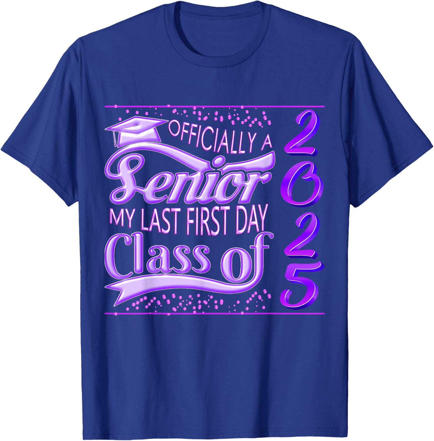 My Last First Day Senior Back to School 2025 Class Of 2025 T-Shirt - T-Shirt | Royal