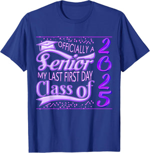 My Last First Day Senior Back to School 2025 Class Of 2025 T-Shirt - T-Shirt | Royal