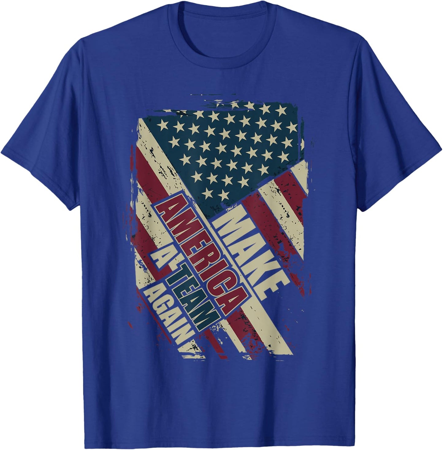 Make America A Team Again - PATRIOT - NON-PARTISAN T-Shirt - T-Shirt | Royal