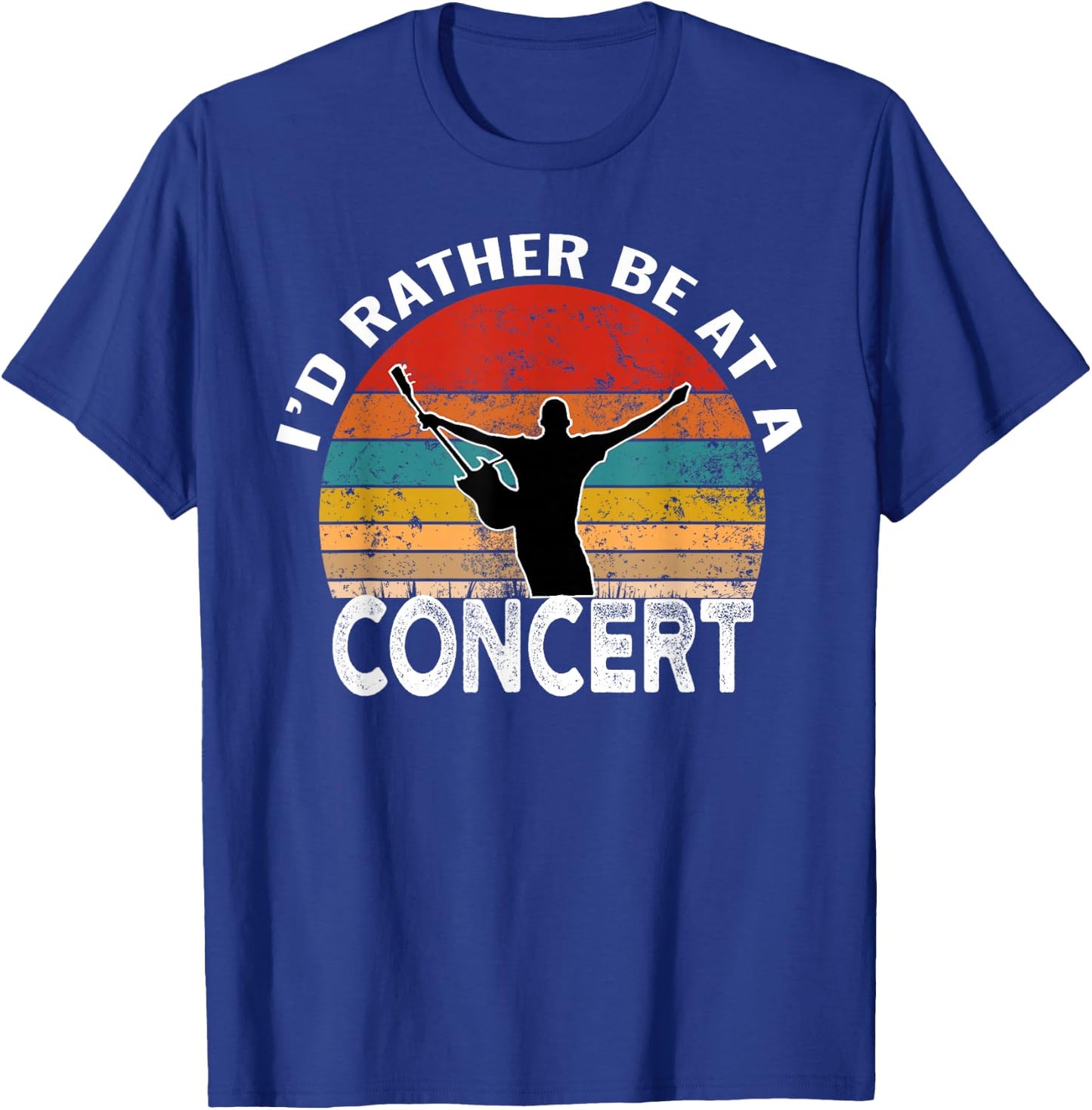 I'd Rather Be at A Concert Funny Music Concert Lover T-Shirt - T-Shirt | Royal