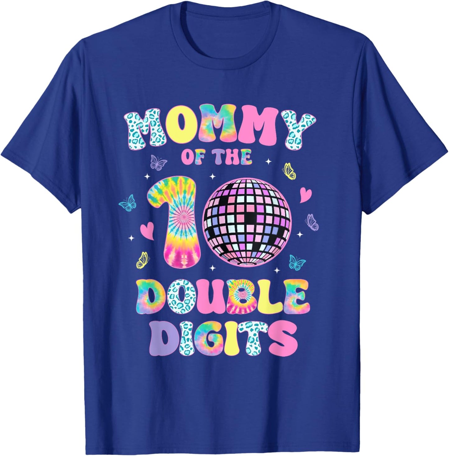 Mommy Of The Double Digits 10 Year Old Birthday Girl Retro T-Shirt - T-Shirt | Royal