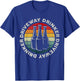 Vintage Retro Driveway Drinker Beer Drinking Funny Party Gif T-Shirt - T-Shirt | Royal
