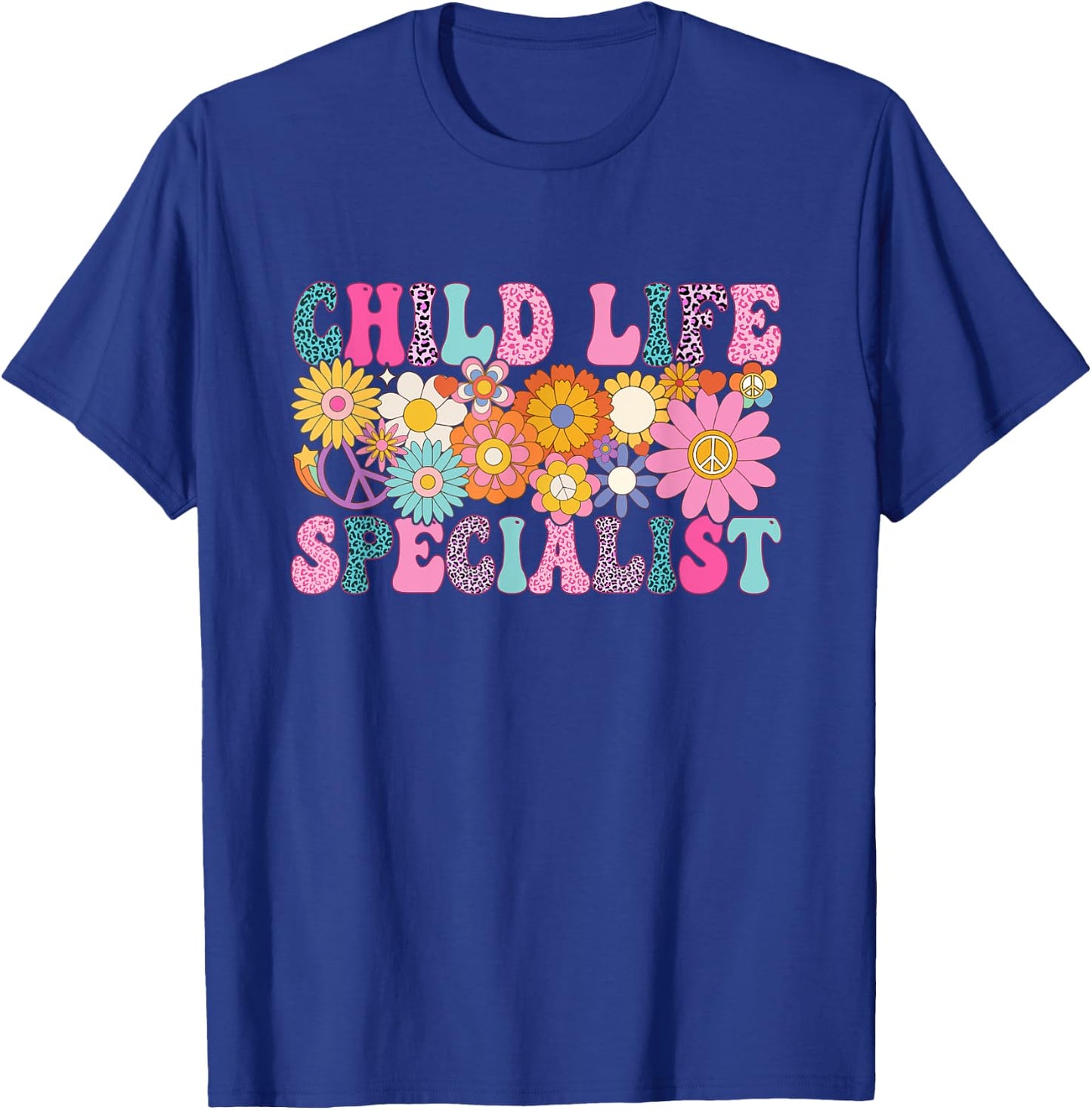 Child Life Specialist Week Groovy Appreciation Day T-Shirt - T-Shirt | Royal
