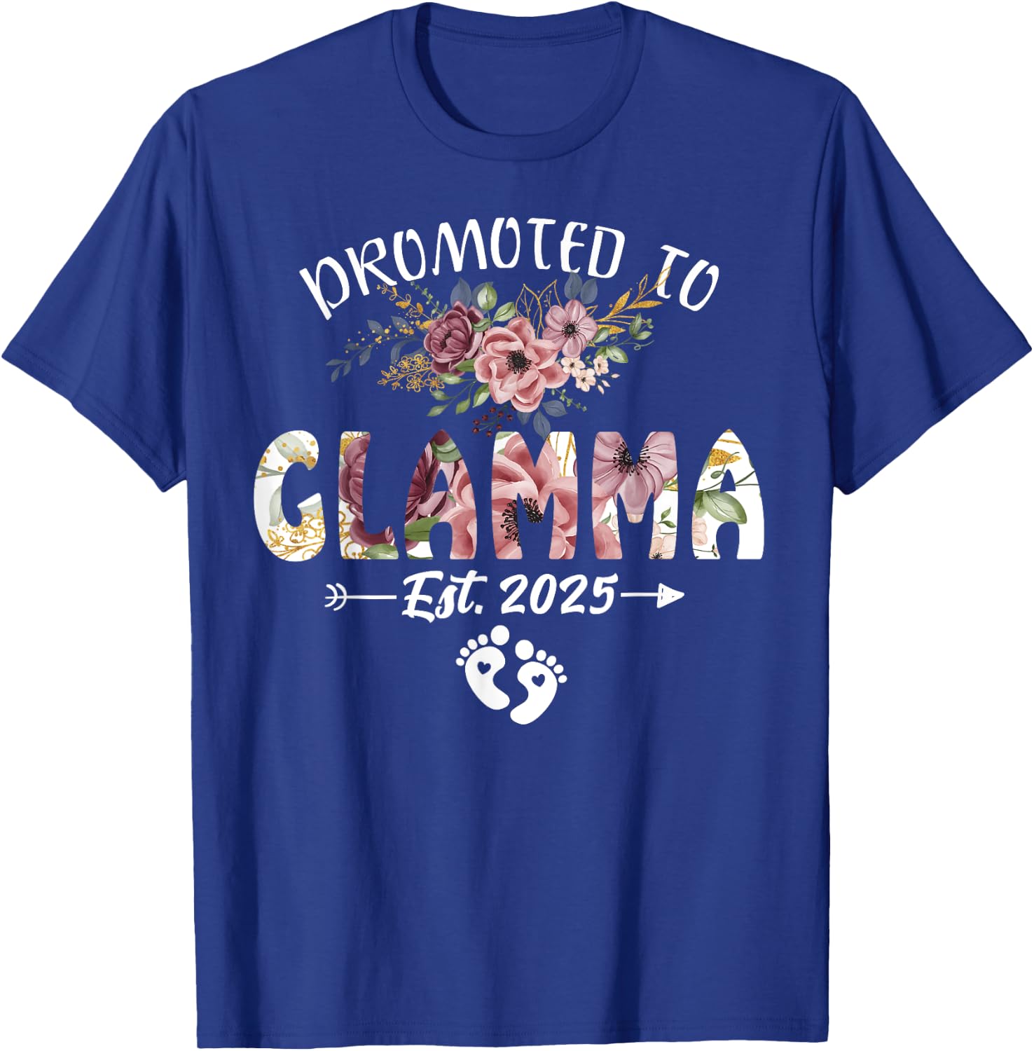 Promoted to Glamma Est 2025 Flower T-Shirt - T-Shirt | Royal