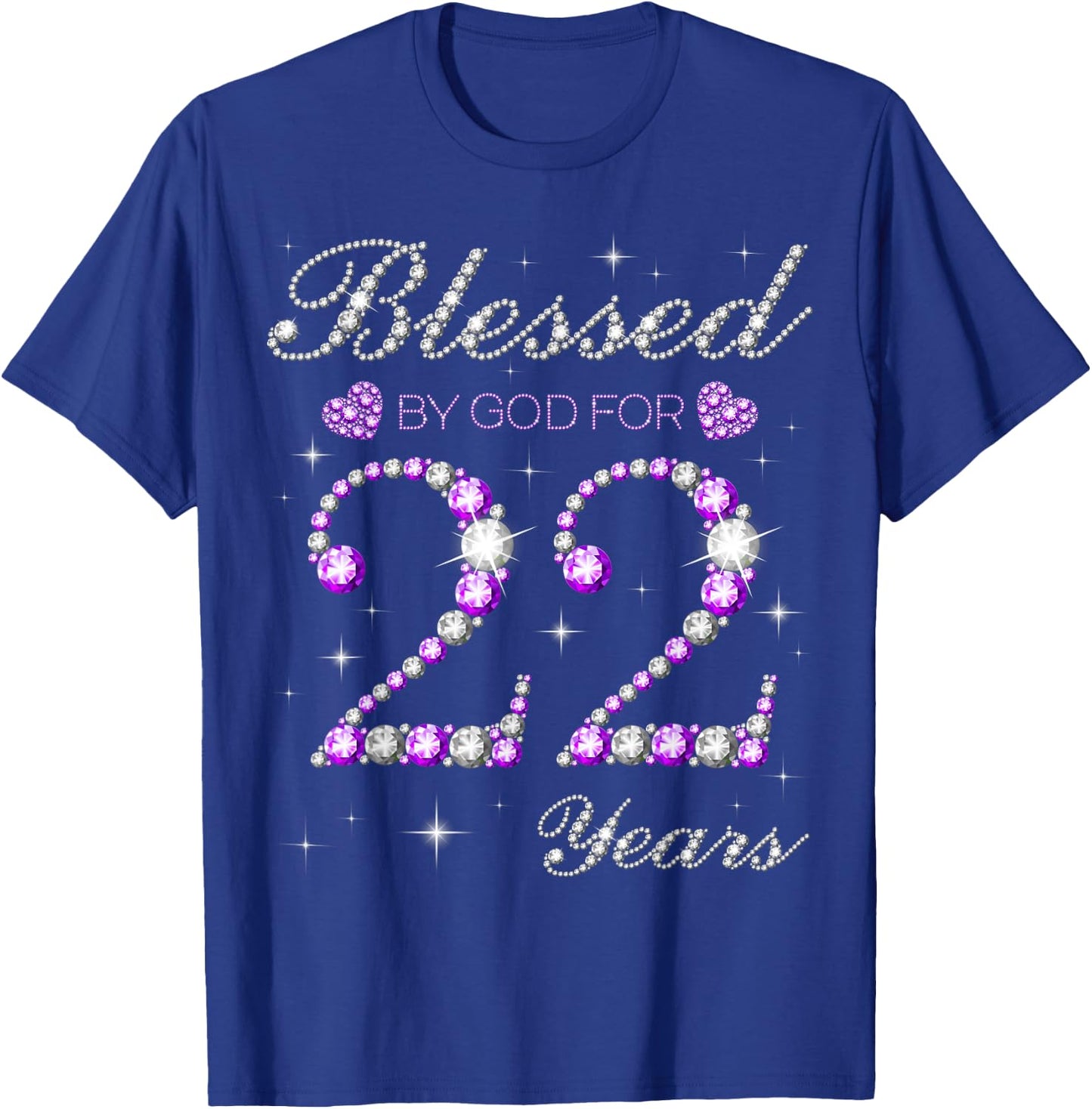 Blessed By God For 22 Years Old 22nd Birthday Party B-day T-Shirt - T-Shirt | Royal