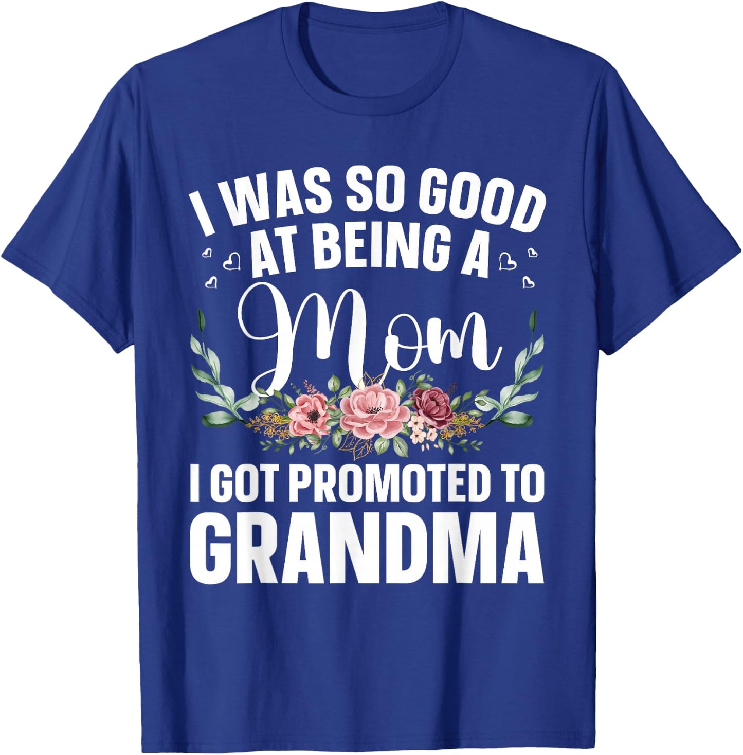 Grandma Art For Mom Women Grandmother Promoted To Grandma T-Shirt - T-Shirt | Royal