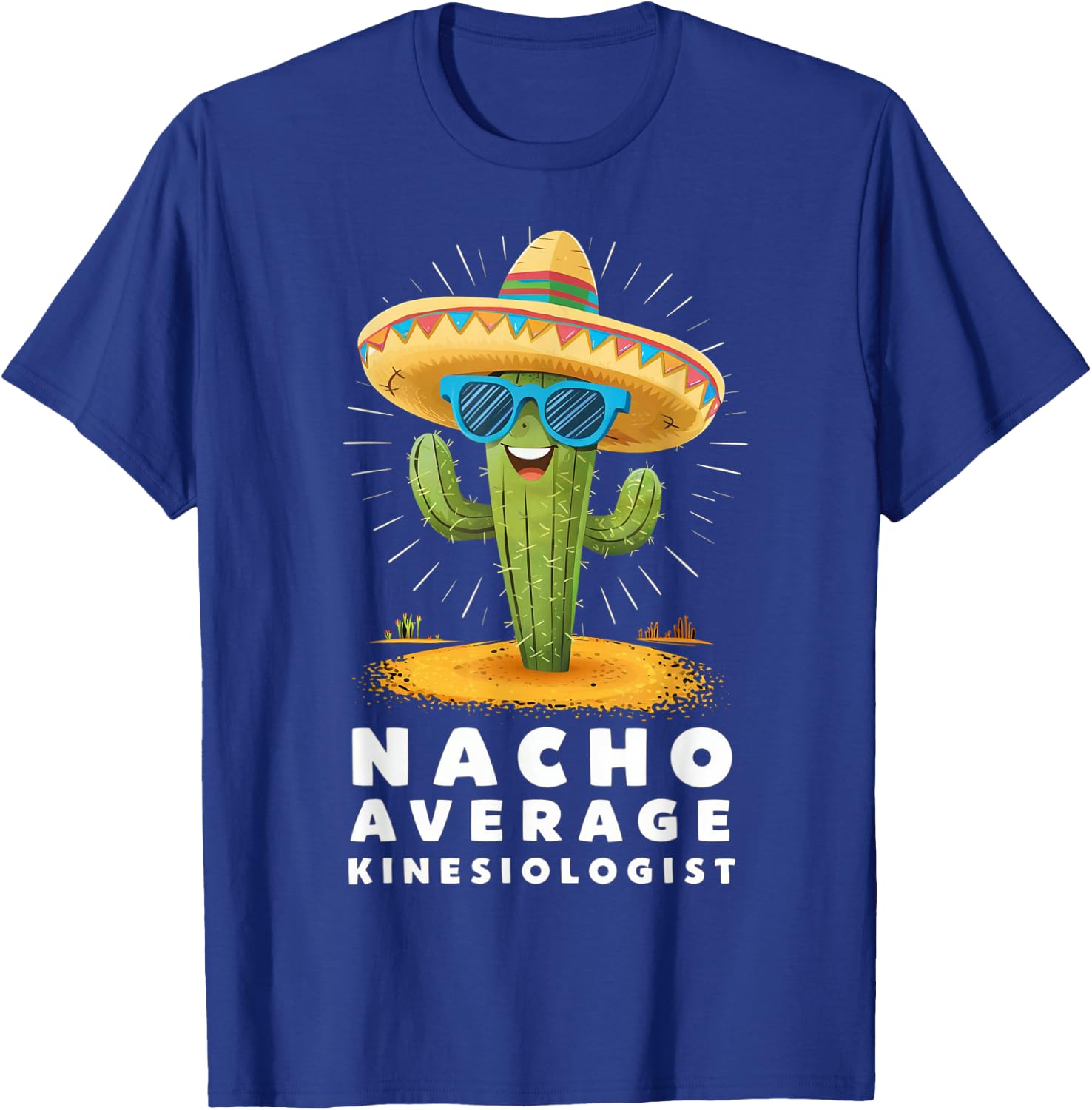 Funny Nacho Average Kinesiologist Kinesiology Graduation T-Shirt - T-Shirt | Royal