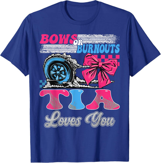 Burnouts or Bows Tia Loves You Gender Reveal Party T-Shirt - T-Shirt | Royal