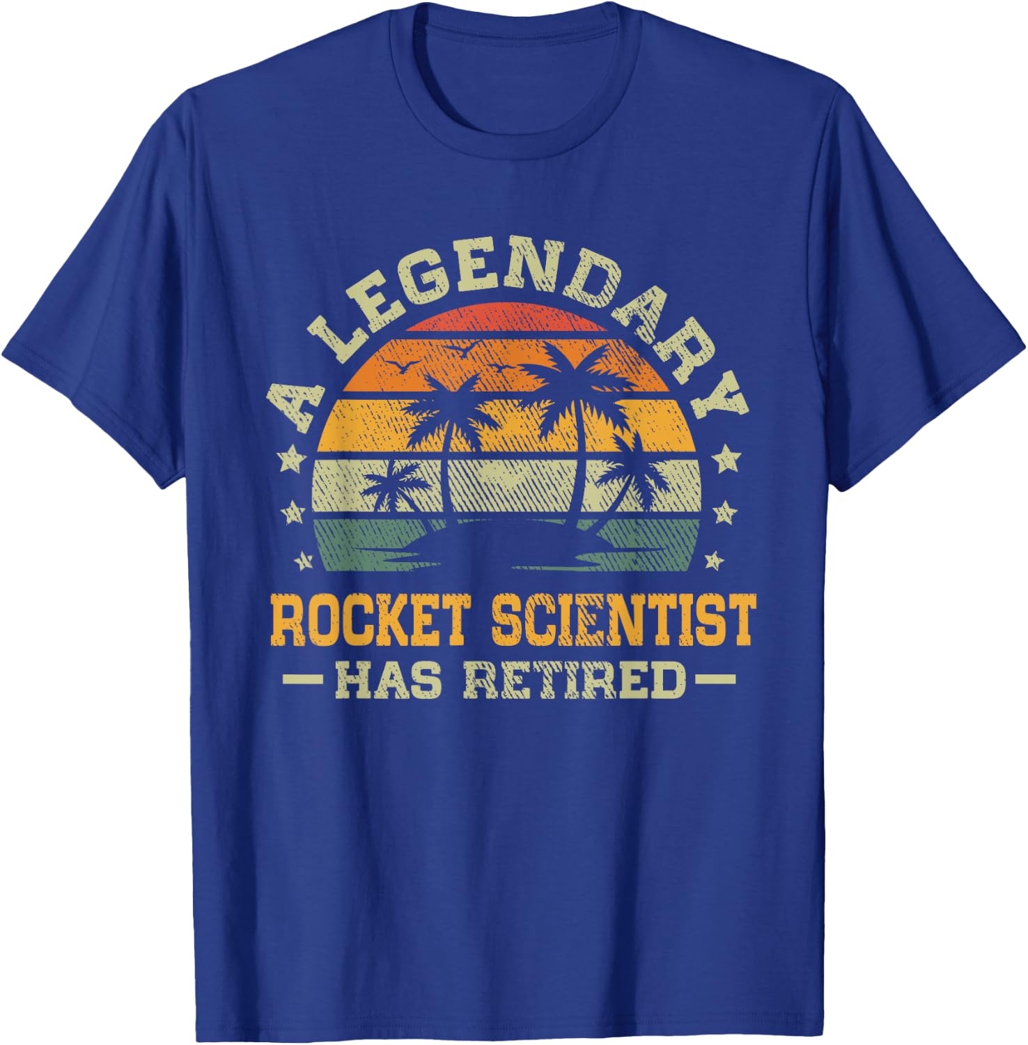 Sunset Retirement A Legendary Rocket Scientist Has Retired T-Shirt - T-Shirt | Royal