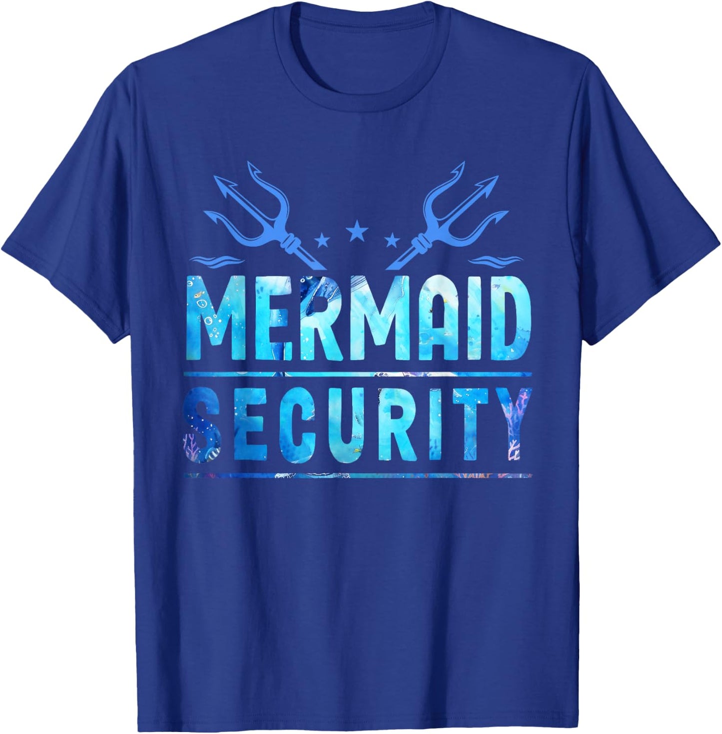 Mermaid Security Funny Dad Mermaid Family Mermaid Squad T-Shirt - T-Shirt | Royal