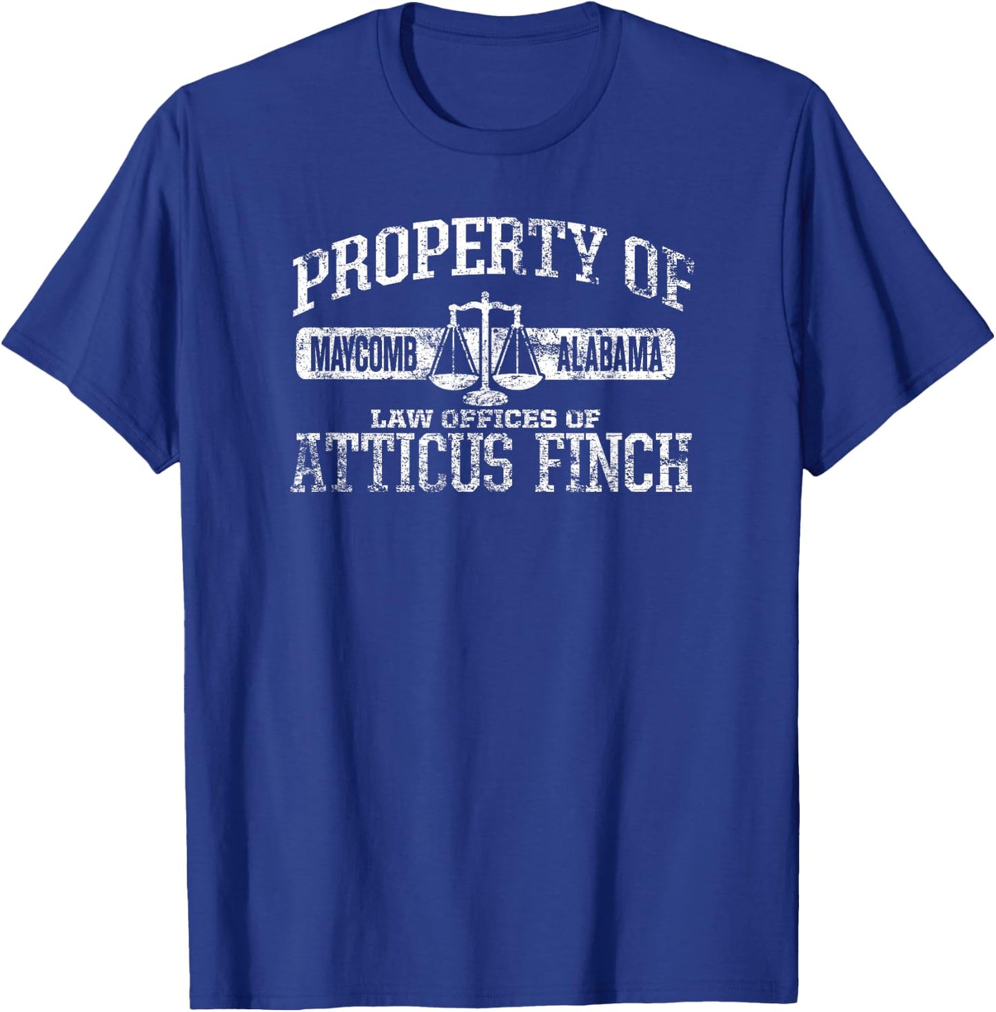 Property of Law Offices of Atticus Finch Maycomb Distressed T-Shirt - T-Shirt | Royal