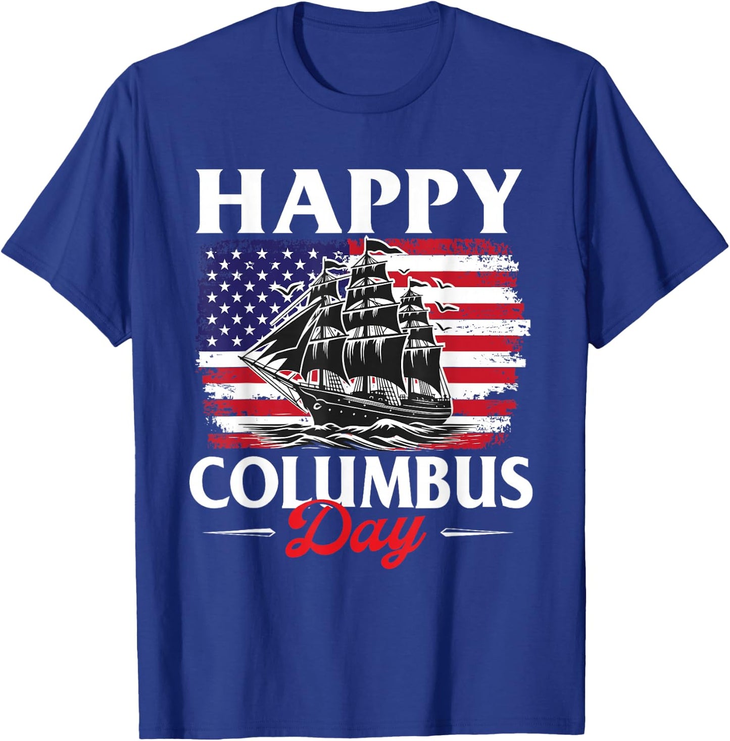 Columbus Day Shirts Happy Columbus Day - Christopher Columbus Italian T-Shirt - T-Shirt | Royal