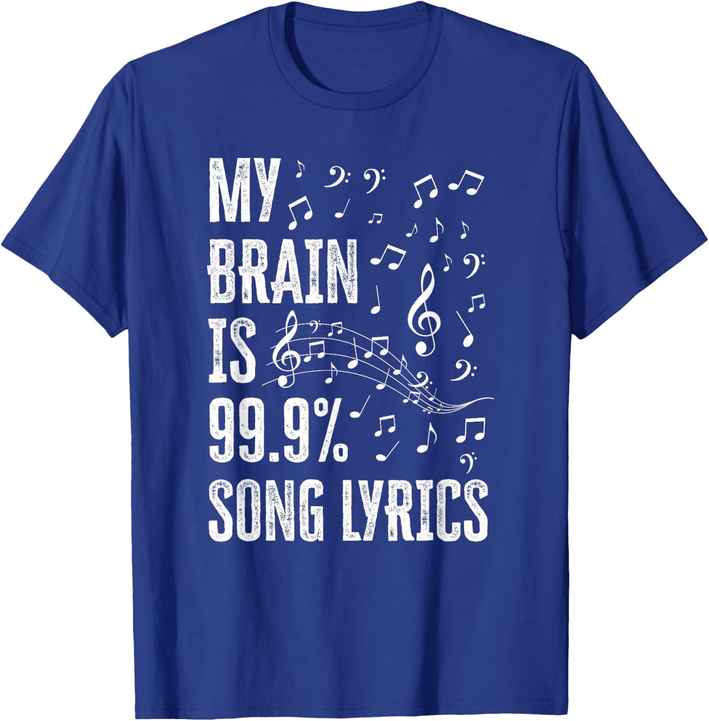 My Brain is 99% Song Lyrics Funny Singer Music Lover T-Shirt - T-Shirt | Royal