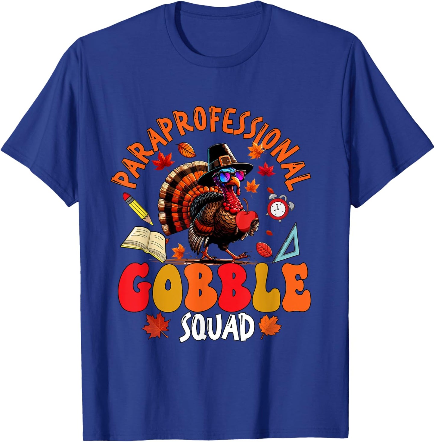 Paraprofessional Gobble Squad Thanksgiving Turkey Sunglasses T-Shirt - T-Shirt | Royal