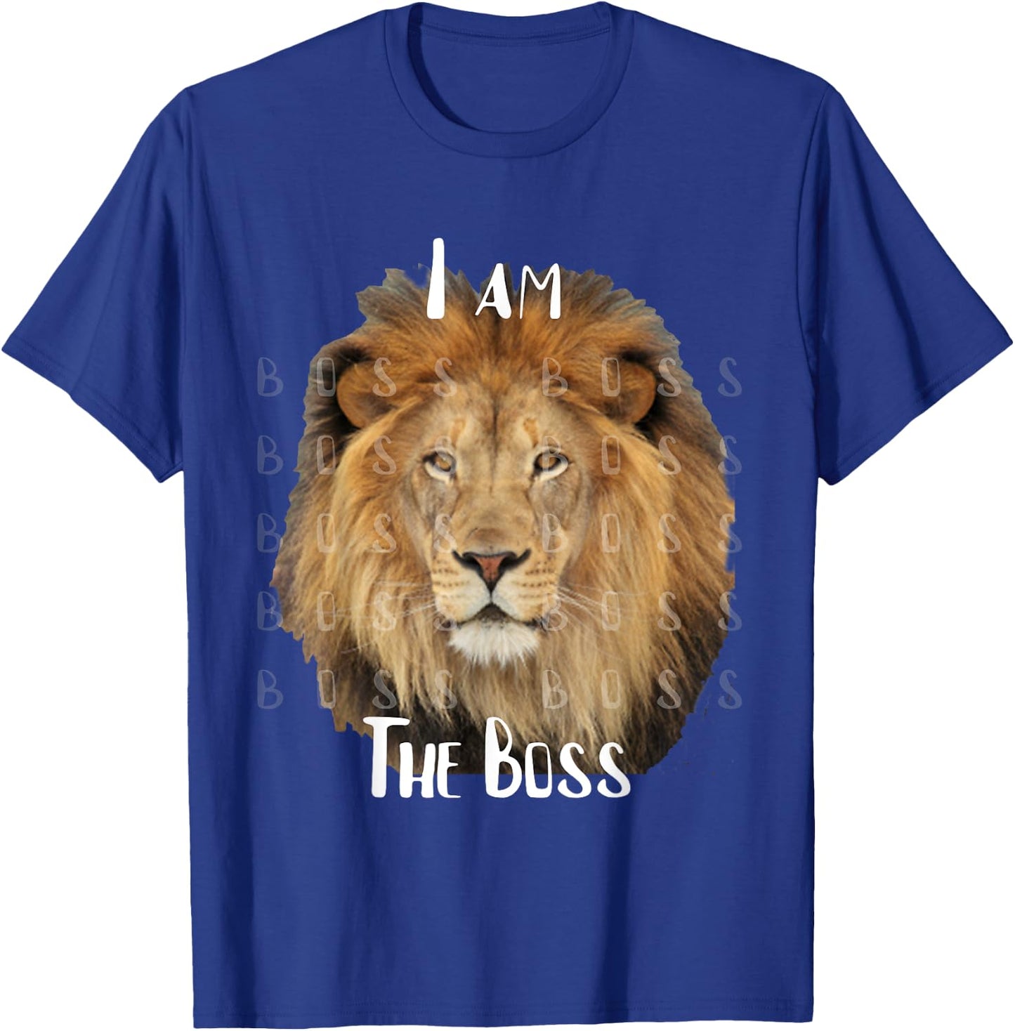 Cute Strong I Am The Boss Lion T-Shirt - T-Shirt | Royal