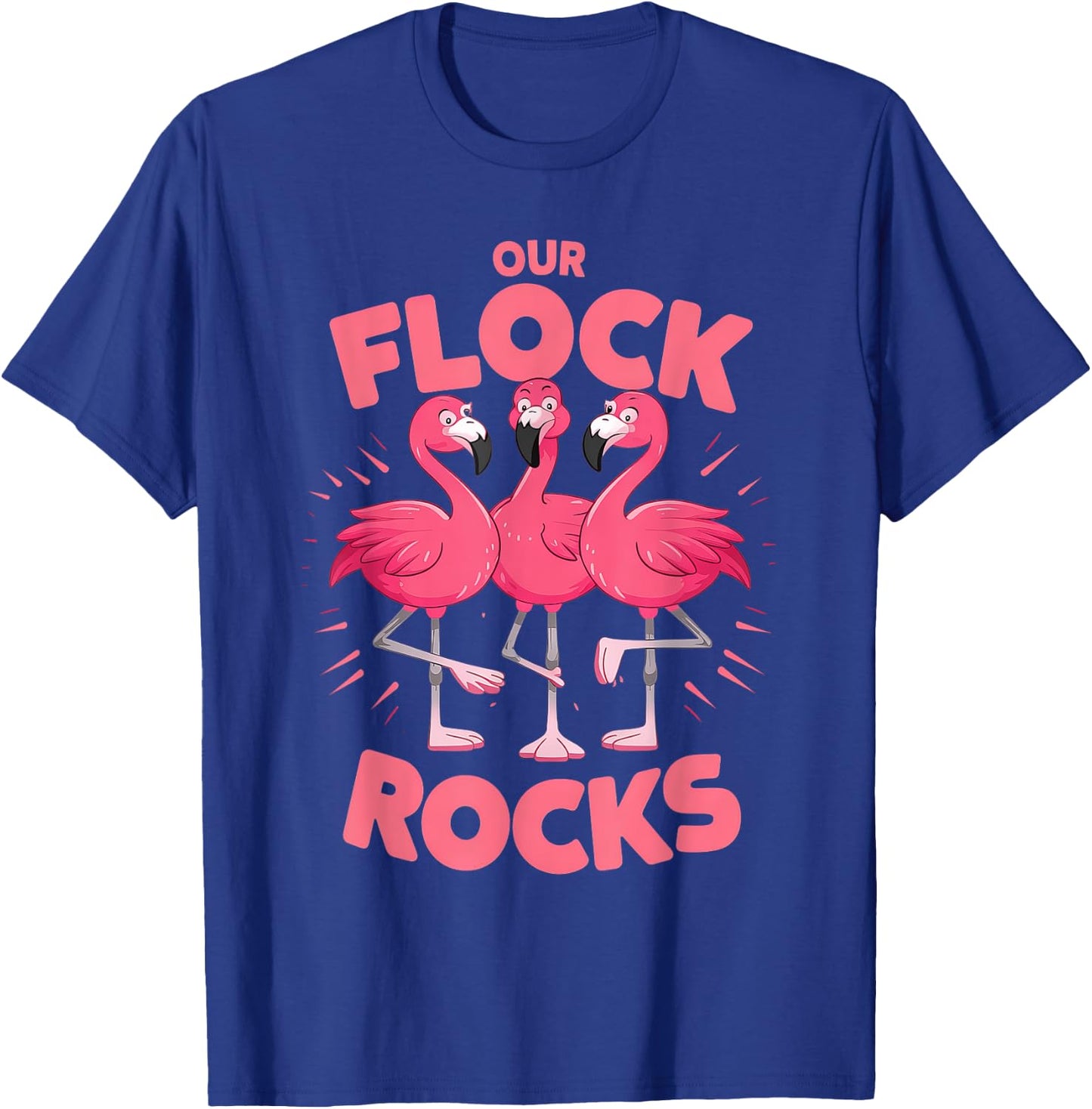 Our Flock Rocks Flamingo Shirt - Fun Group Matching T-Shirt - T-Shirt | Royal