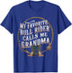 My favorite Bull Rider calls me Grandma of Bull Rider T-Shirt - T-Shirt | Royal