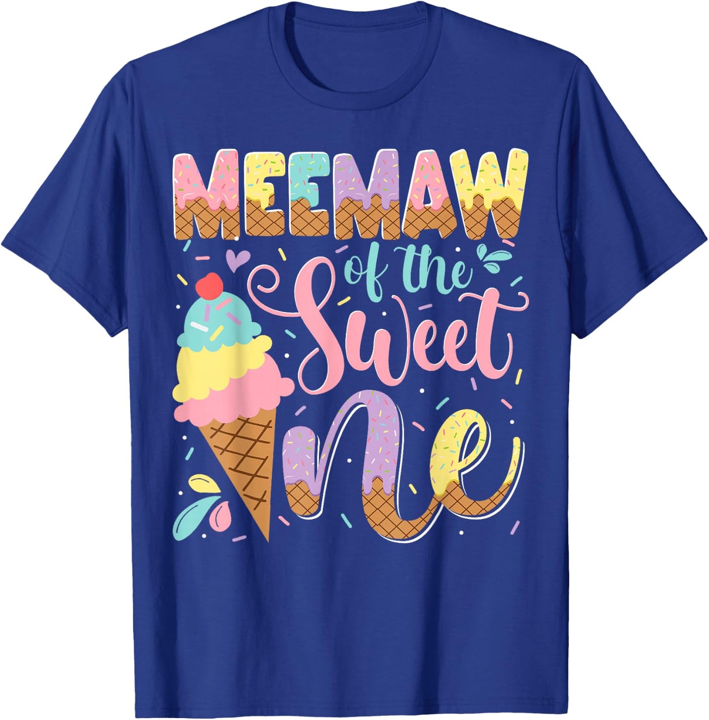Meemaw Of The Sweet One Ice Cream 1St Birthday Party T-Shirt - T-Shirt | Royal