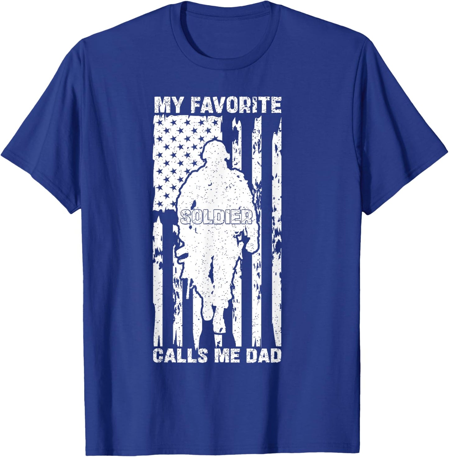 My Favorite Soldier Calls Me Dad US Army Graduation Father T-Shirt - T-Shirt | Royal