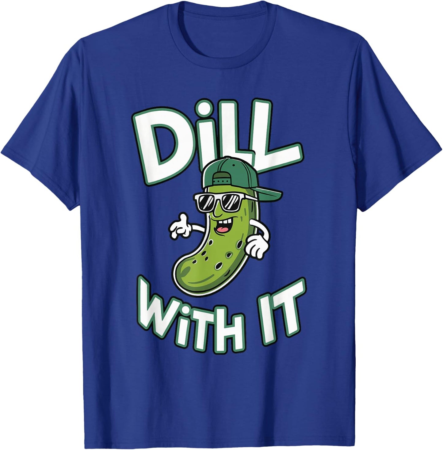 Dill With It , -Adults & -Kids, Black, Small, Short Sleeve, Modern Cartoon Festival Design, Classic Fit, Imported, 100% Polyester T-Shirt - T-Shirt | Royal