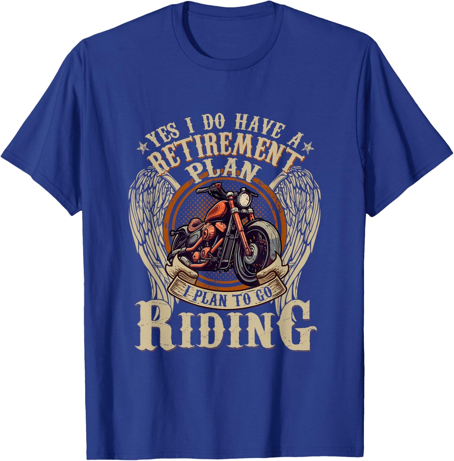 Retirement Plan To Go Riding Gift Motorcycle Riders Biker T-Shirt - T-Shirt | Royal