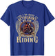 Retirement Plan To Go Riding Gift Motorcycle Riders Biker T-Shirt - T-Shirt | Royal