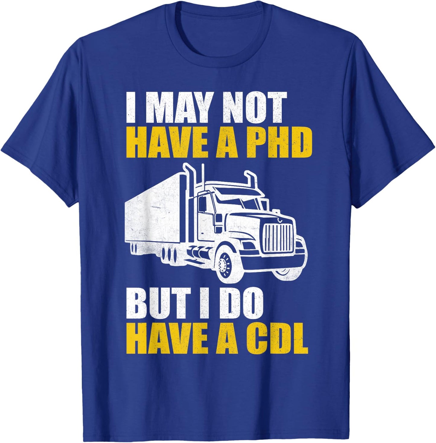Funny Trucker Women CDL Truck Driver Trucking Lover T-Shirt - T-Shirt | Royal