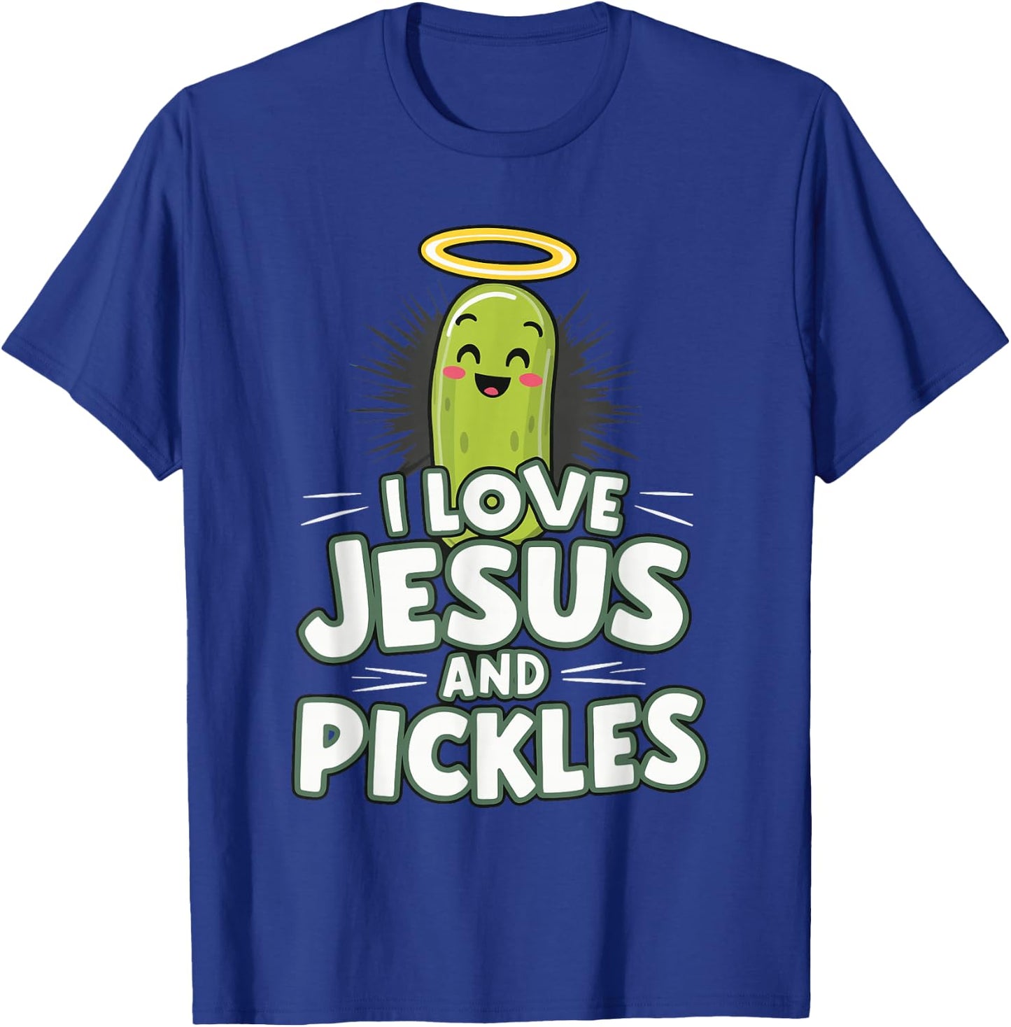 I Love Jesus And Pickles T-Shirt - T-Shirt | Royal