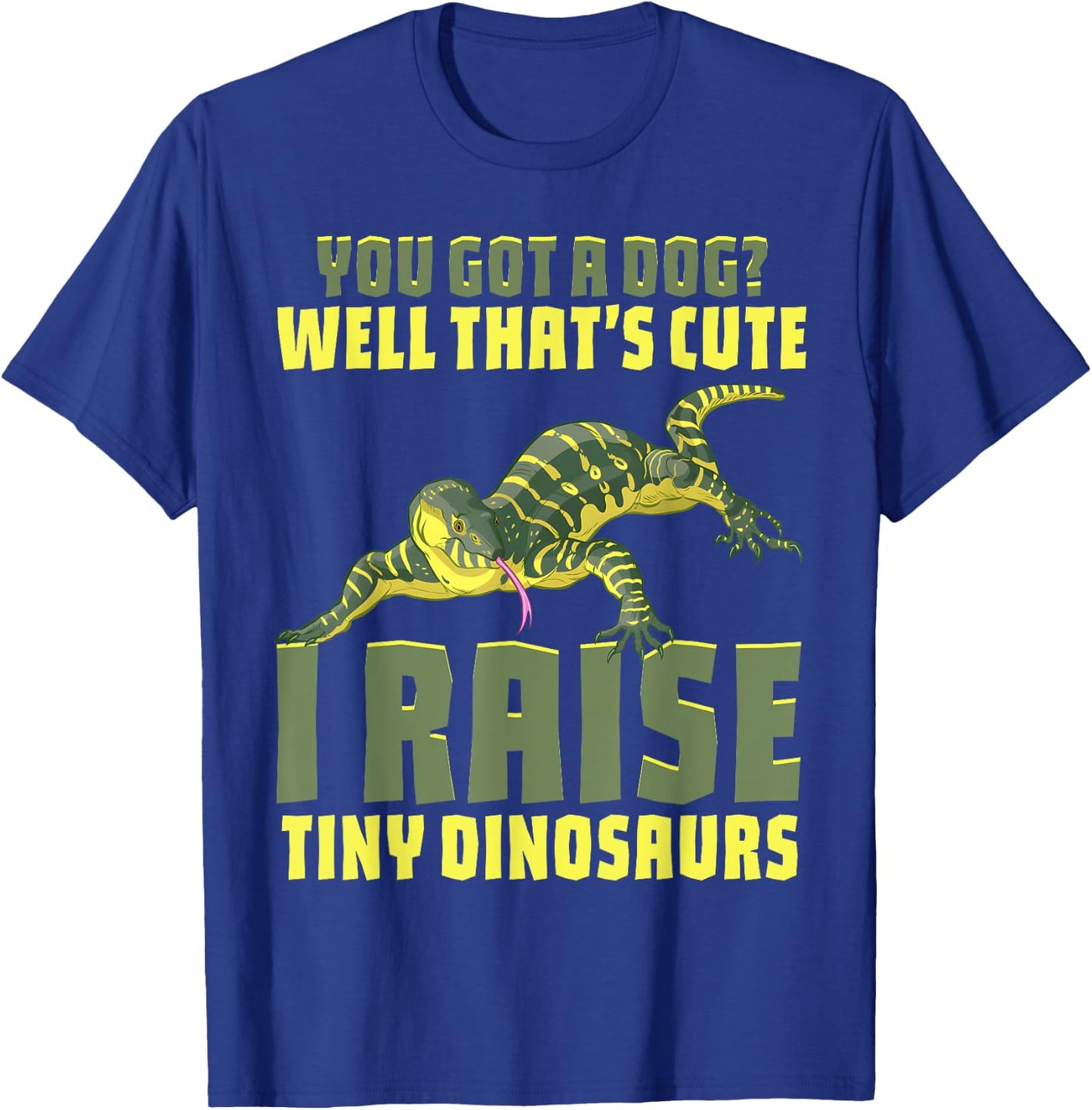 Funny Pet Monitor Lizard Gift Humor Graphic Reptile Herpetol T-Shirt - T-Shirt | Royal