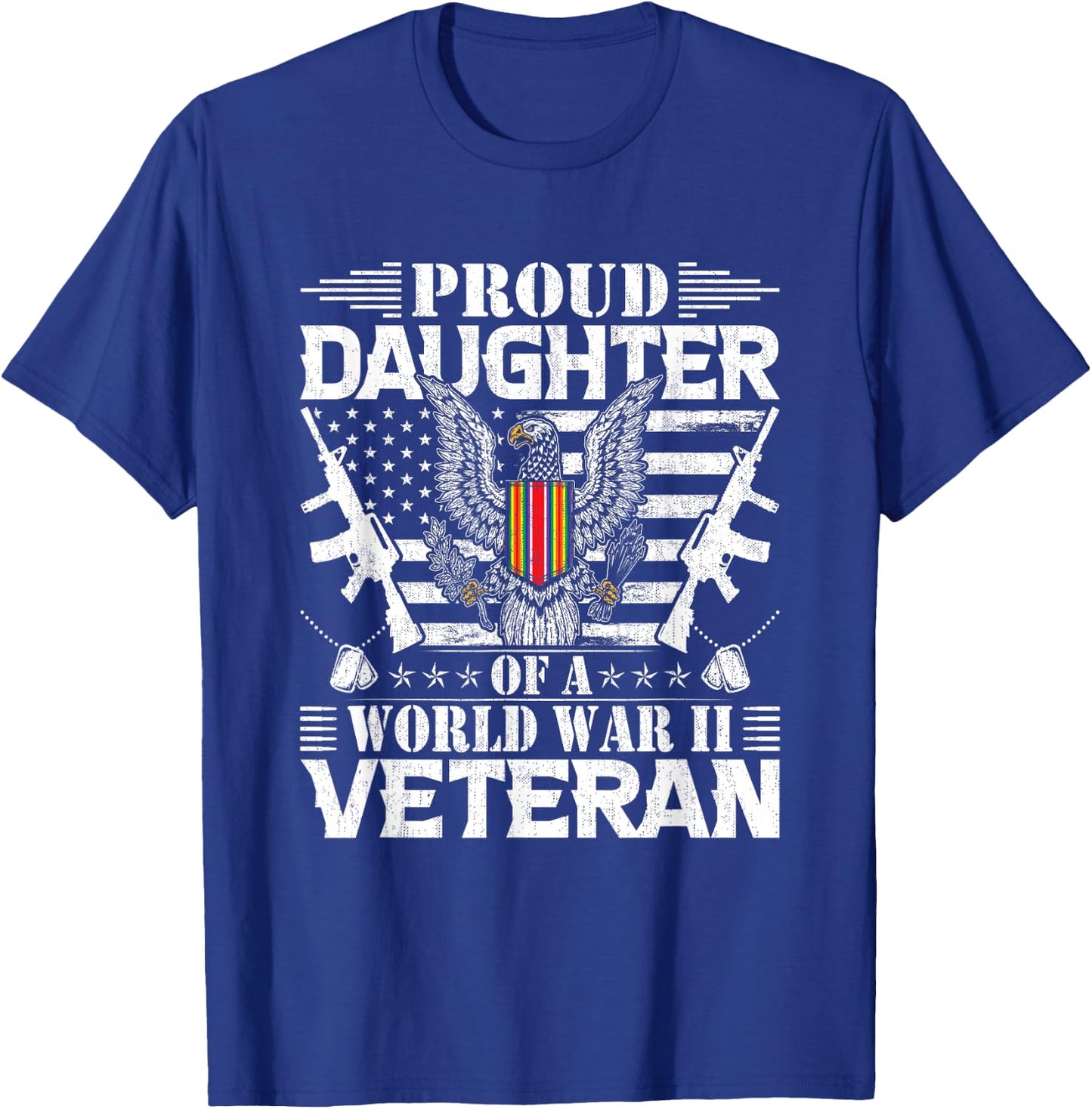 Proud Daughter of a World War Il Veteran T-Shirt - T-Shirt | Royal