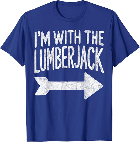 I'm With the Lumberjack Costume, Matching Halloween Couples T-Shirt - T-Shirt | Royal