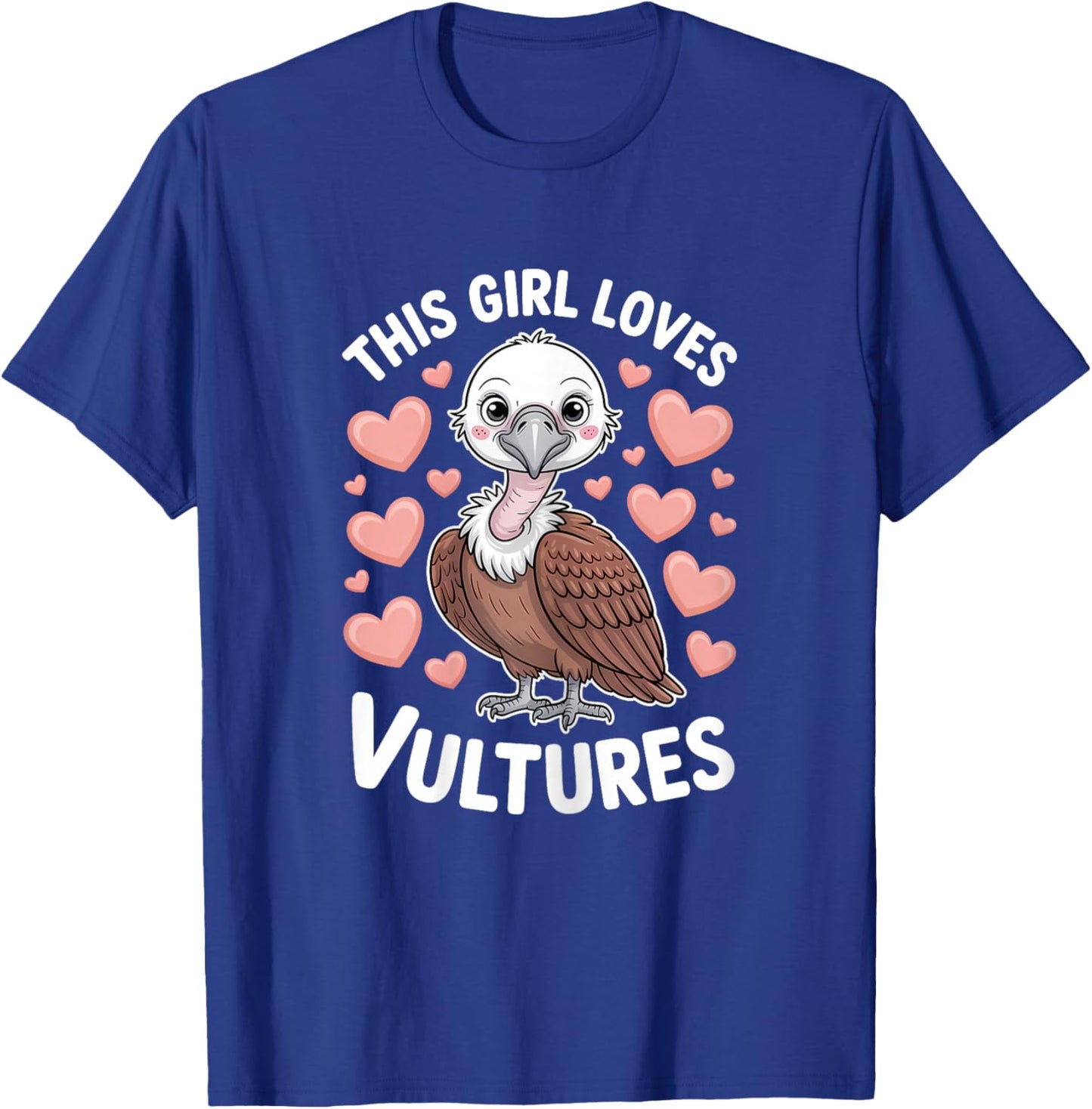 This Girl Loves Vultures Funny Vulture T-Shirt - T-Shirt | Royal