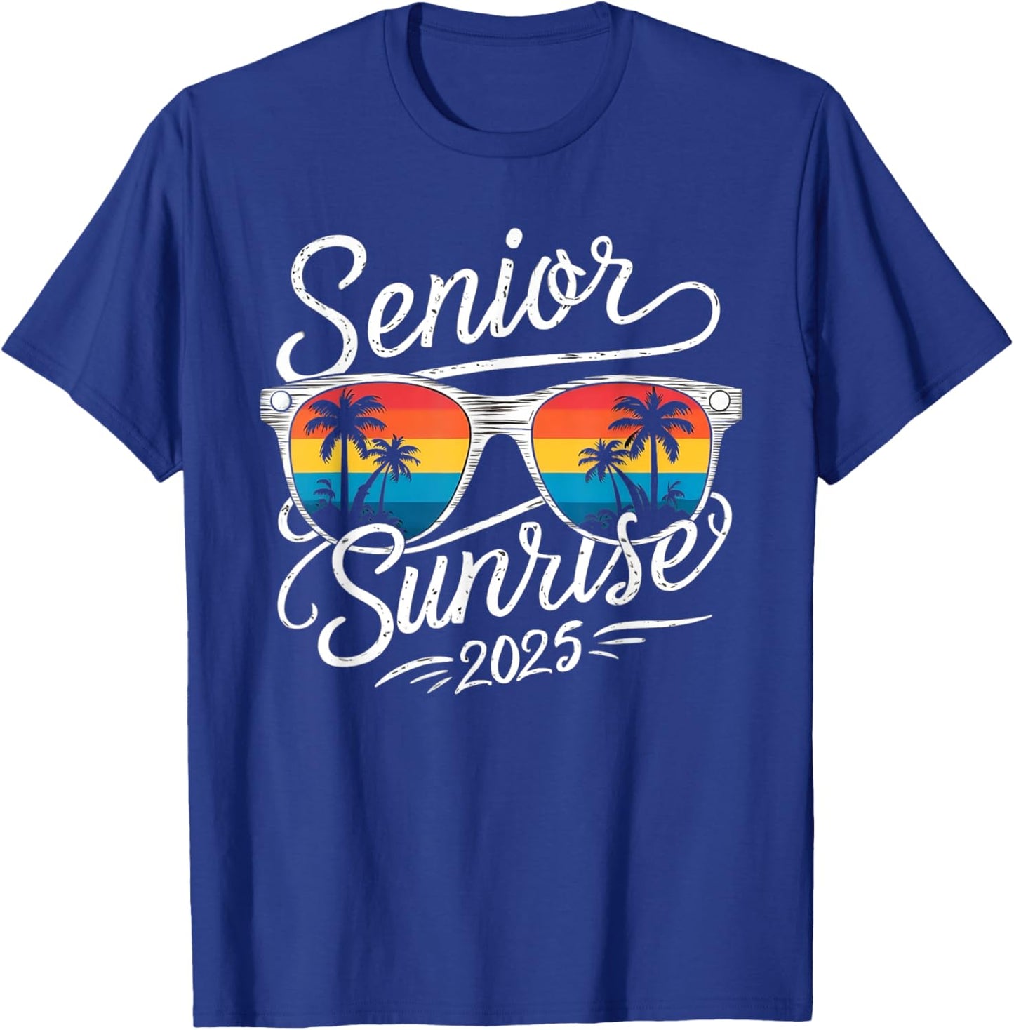Senior Sunrise Shirts 2025 Seniors shirt of class graduation T-Shirt - T-Shirt | Royal