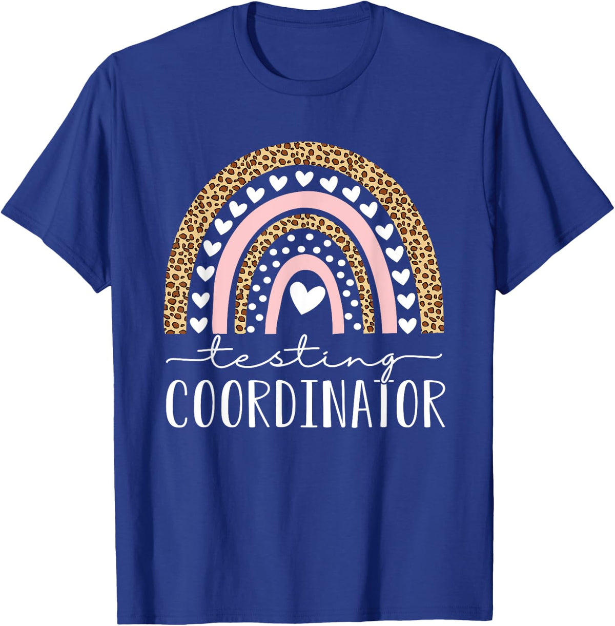 Testing Coordinator Rainbow Leopard Test Day Teacher Student Men Women Kids T-Shirt - T-Shirt | Royal