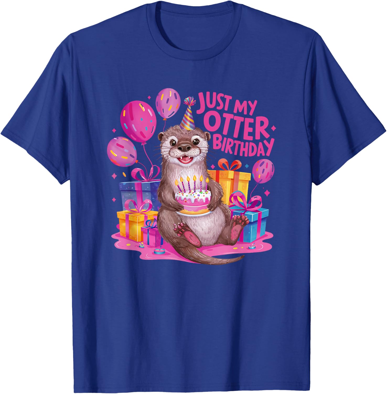 Otter Anotter Birthday Just My Otter Birthday T-Shirt - T-Shirt | Royal
