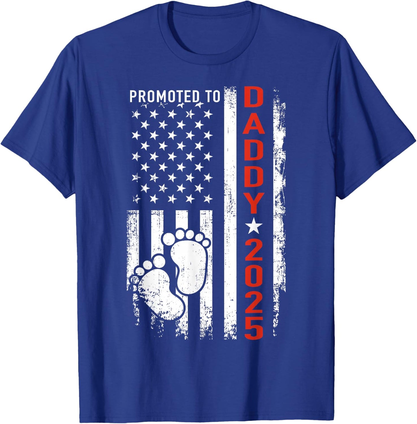 Promoted to daddy 2025 us american flag pregnancy annouce T-Shirt - T-Shirt | Royal