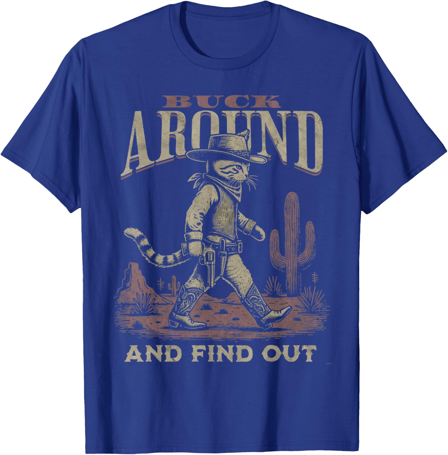 Funny Vintage Style Buck Around and Find Out Desert Western T-Shirt - T-Shirt | Royal