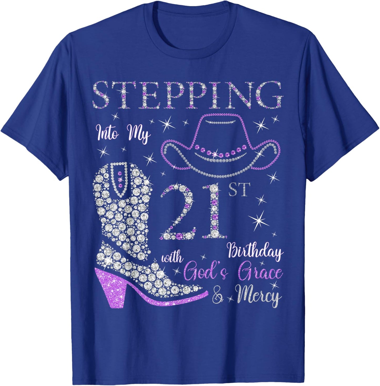 Stepping Into My 21st Birthday With God's Grace and Mercy T-Shirt - T-Shirt | Royal