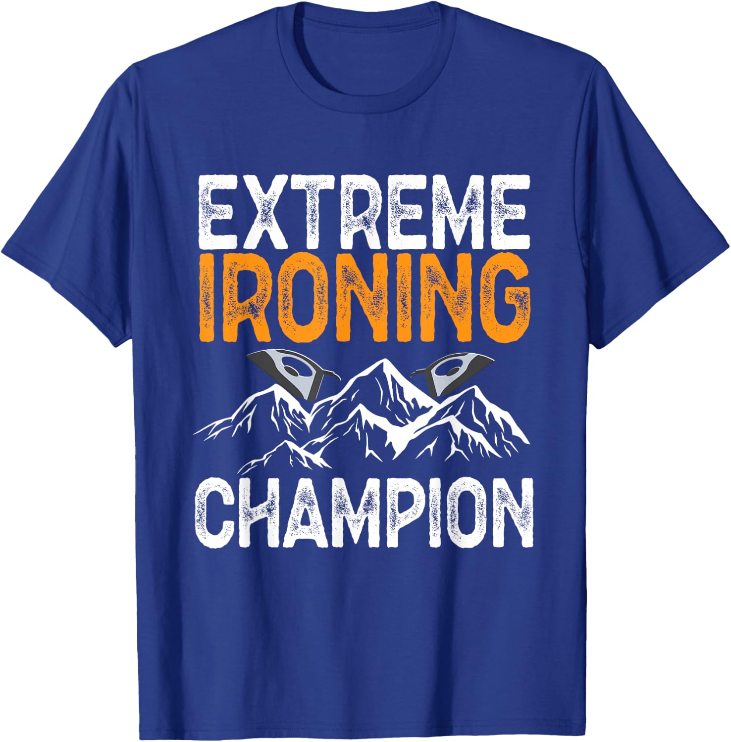 Extreme Ironing Champion Ironed Sport Extreme Ironing T-Shirt - T-Shirt | Royal