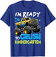 I'm Ready To Crush Kindergarten First Day of Kinder Boys T-Shirt - T-Shirt | Royal