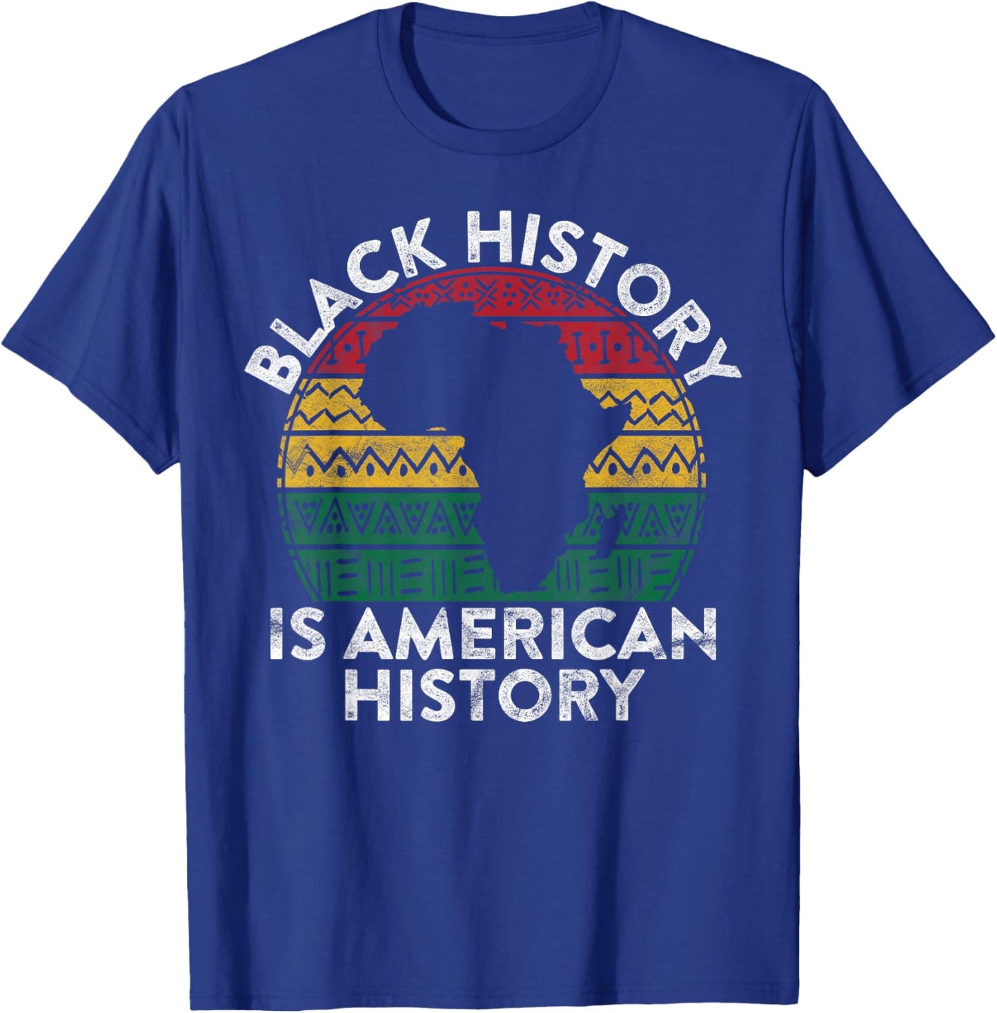 Black History Is American History Gift Month Pride African T-Shirt - T-Shirt | Royal