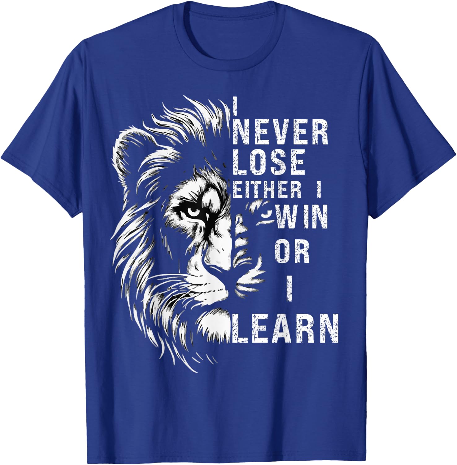 I Never Lose Either I Win Or I Learn, Nelson Mandela Quote T-Shirt - T-Shirt | Royal