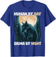 Human By Day Sigma By Night T-Shirt - T-Shirt | Royal