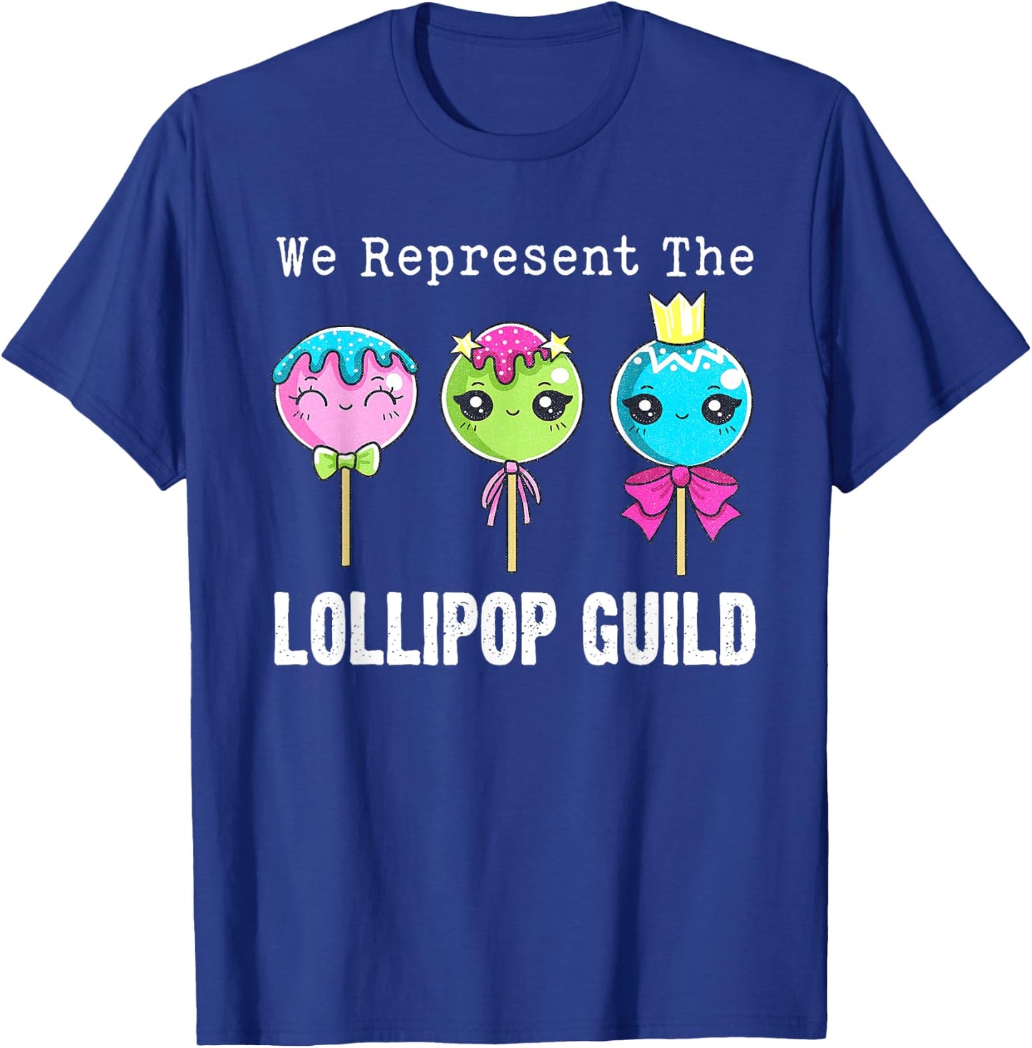 We Represent The Lollipop Guild Wizard-Of-Oz Cute Candy T-Shirt - T-Shirt | Royal