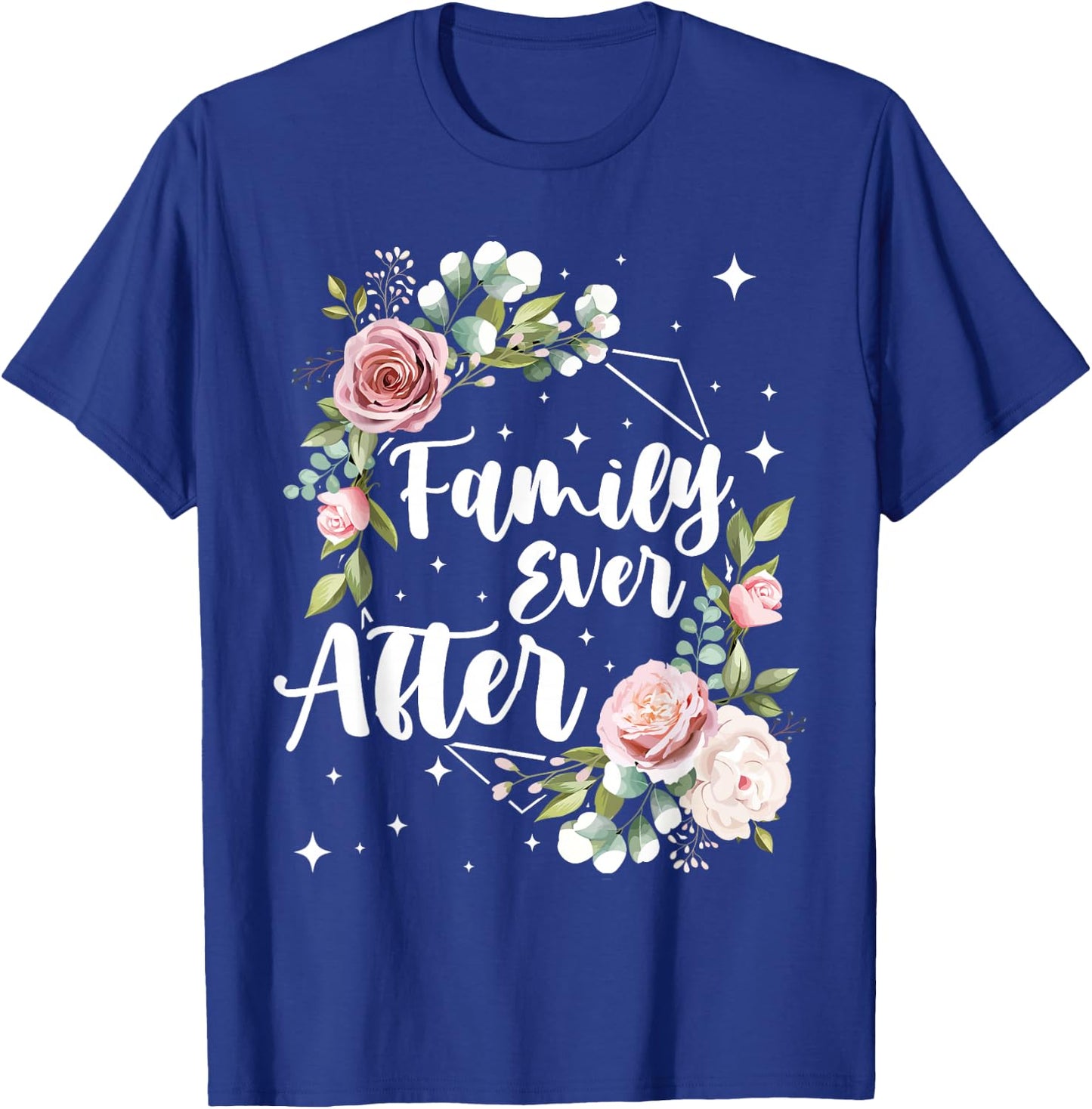 Family Ever After. Adopt Adoption Family as Gotcha Day T-Shirt - T-Shirt | Royal