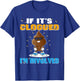 If It's Clogged I'm Involved Funny Adult Humor -Adults Black Small T-Shirt - T-Shirt | Royal