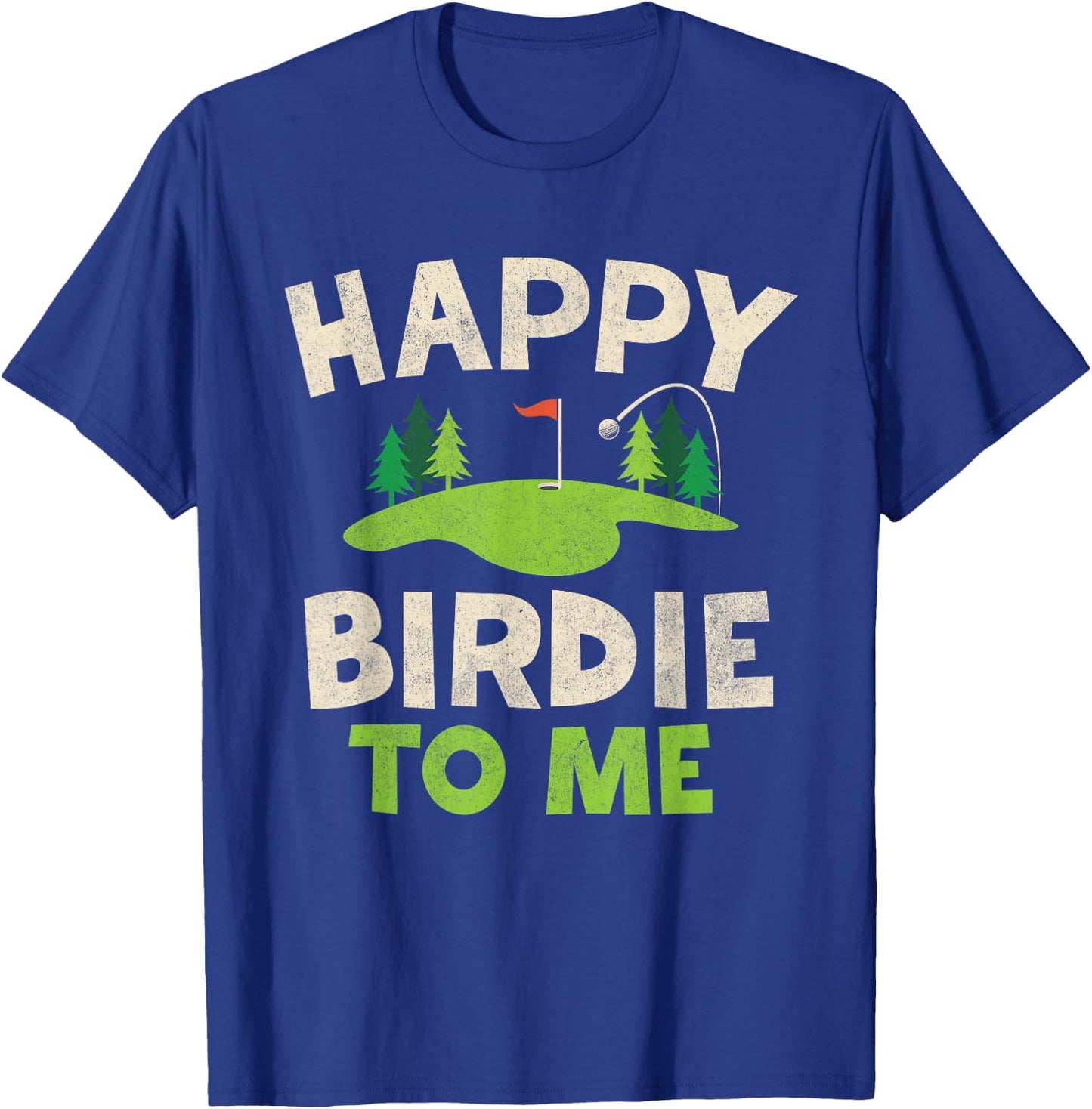 Funny Golf Birthday Shirt Happy Birdie Golfer Kids Boys Men T-Shirt - T-Shirt | Royal