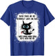 Blood Stain Are Red Ultraviolet Lights Are Blue Black Cat T-Shirt - T-Shirt | Royal