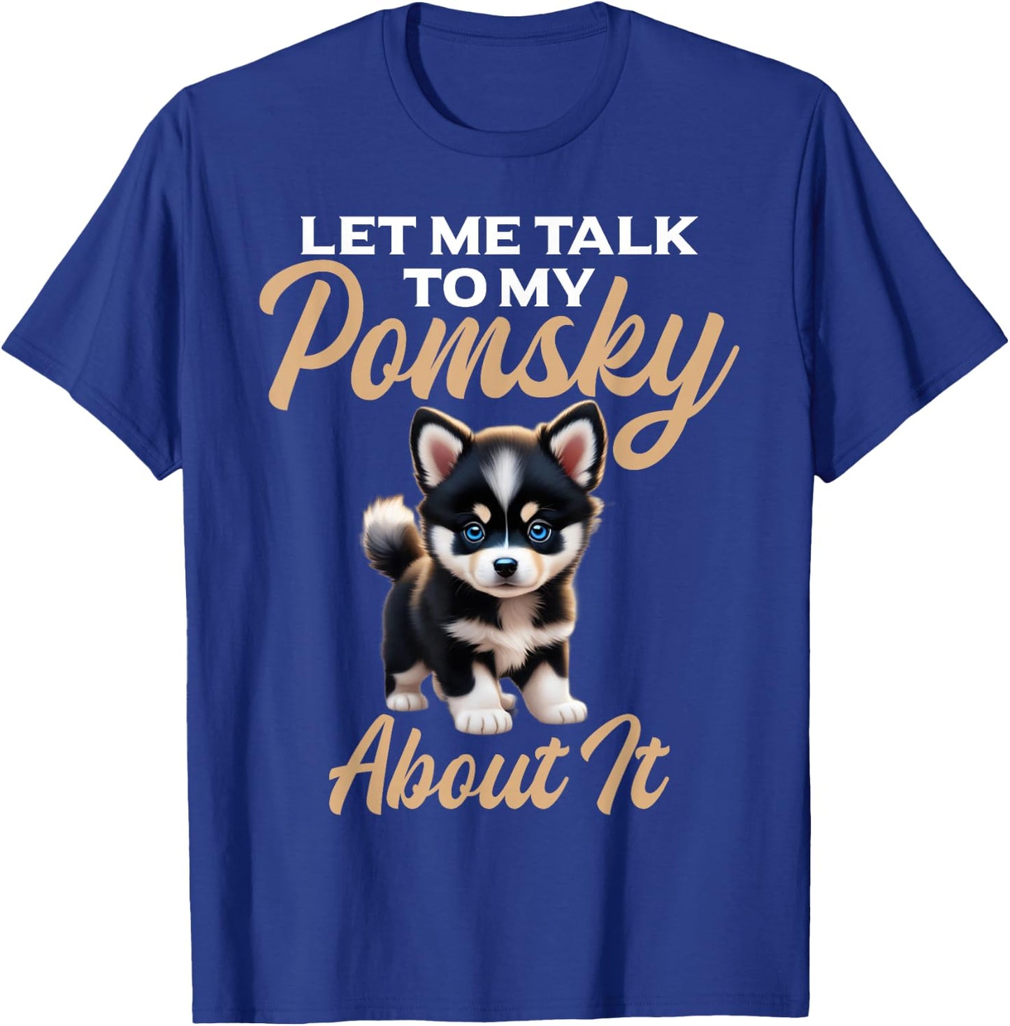 Pomsky Stuffed Animal Dog Owner Dog Bed Pomsky Toys Pomsky T-Shirt - T-Shirt | Royal